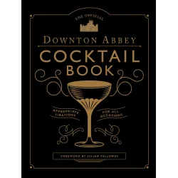 Downton Abbey Cocktail Book 