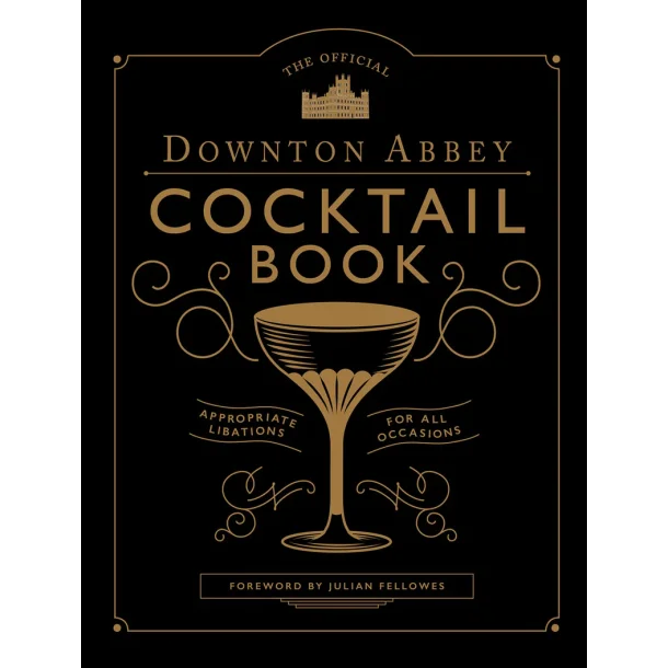Downton Abbey Cocktail Book 